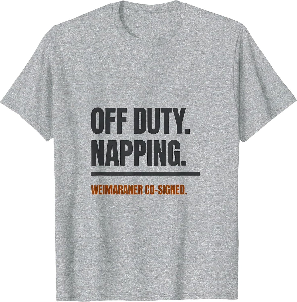 Men's Off Duty Napping Weimaraner Co-Signed Dog Lover T-Shirt - Heather Grey