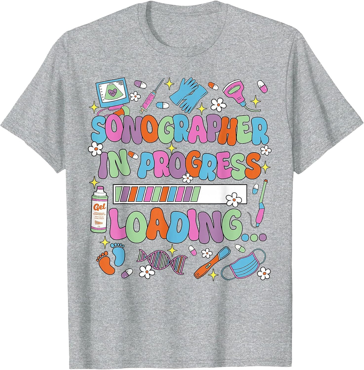 Sonographer in Progress Loading Sonography Ultrasound Tech T-Shirt - Heather Grey