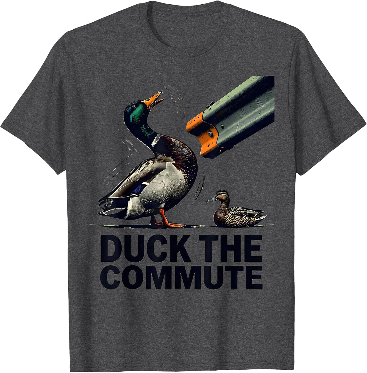 Duck The Commute Funny Duck Hunter Waterfowl Hunting Humor T-Shirt - Dark Heather Grey