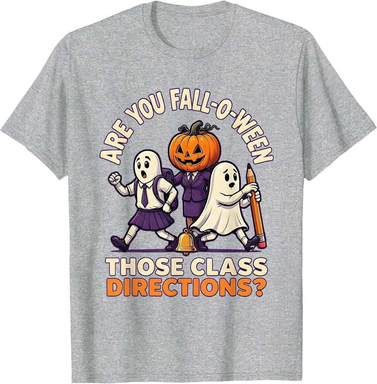 Men's Are You Fall-O-Ween Those Class Directions Teacher T-Shirt - Heather Grey