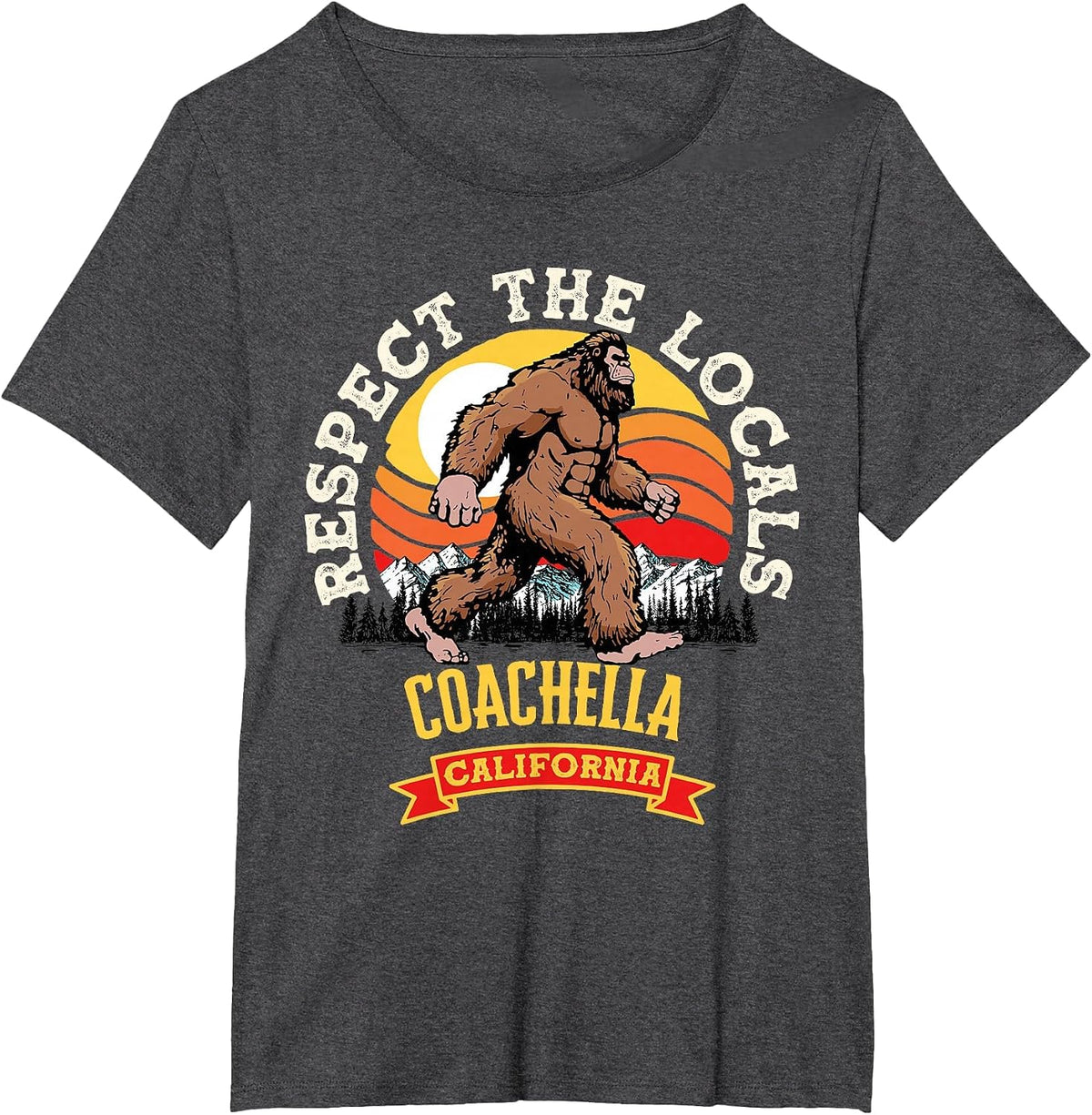 Coachella California Respect The Locals Retro Bigfoot T-Shirt - Dark Heather Grey