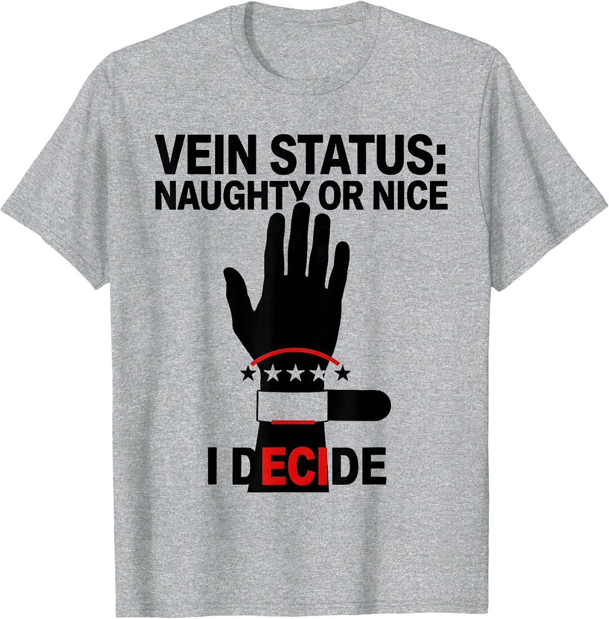 Men's Vein Status: Naughty Or Nice, I Decide Funny Phlebotomist T-Shirt - Heather Grey