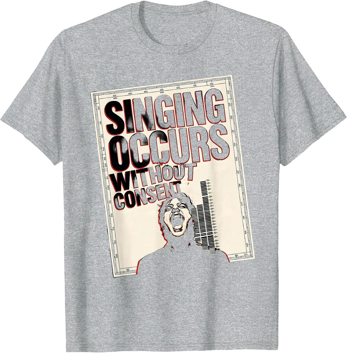 Men's Singing Occurs Without Consent Funny Choir Singer Gift T-Shirt - Heather Grey