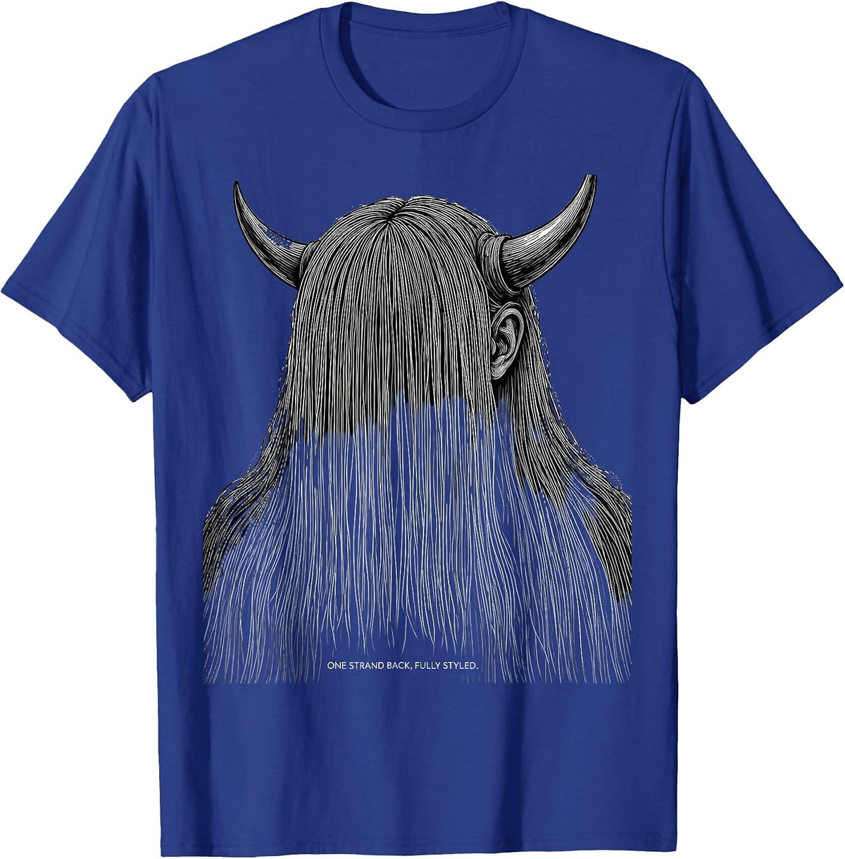 One Strand Back Fully Styled Funny Highland Cow Animal Lover T-Shirt - Royal Blue