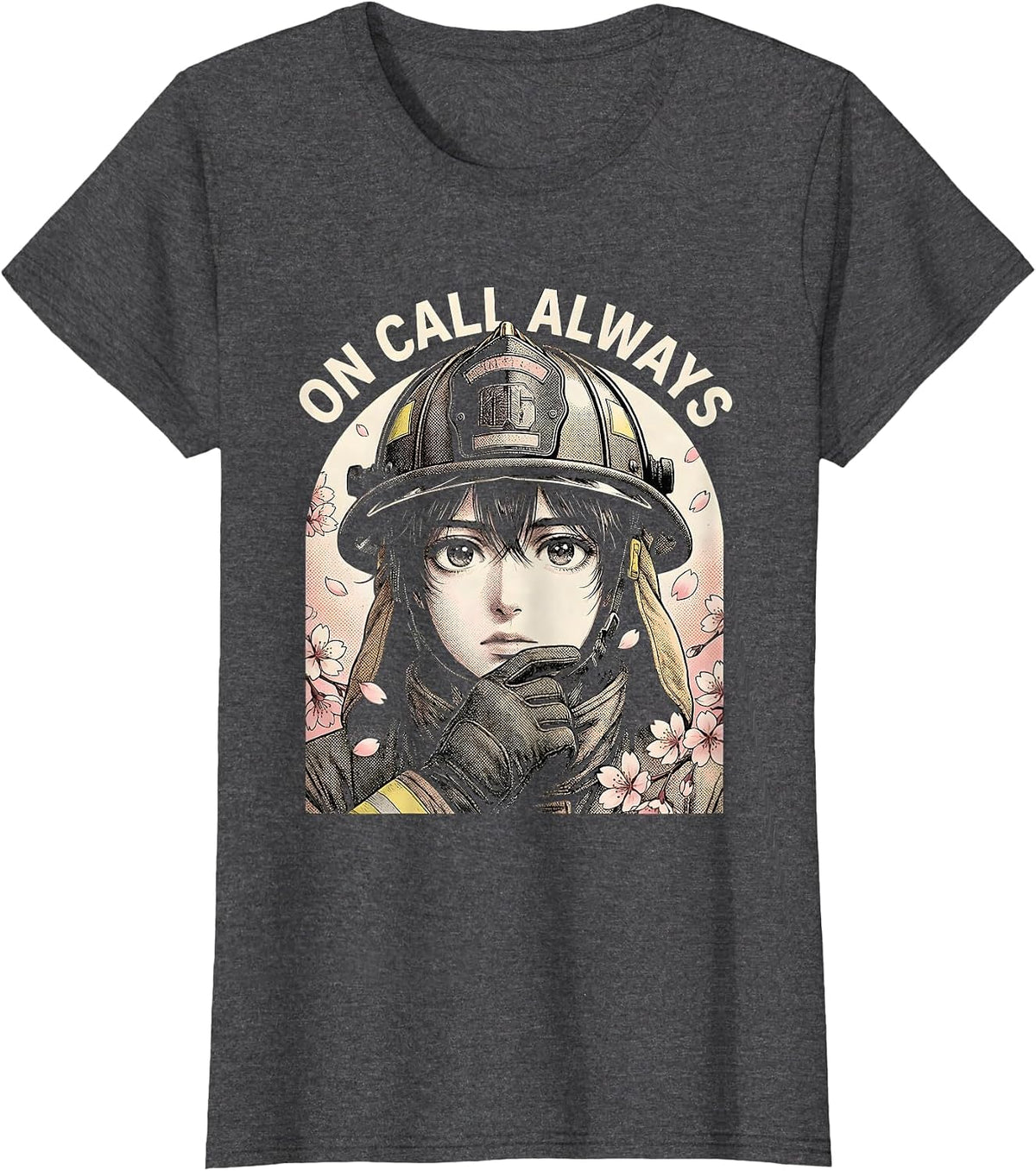 Women's On Call Always Firefighter Graphic Design T-Shirt - Dark Heather Grey