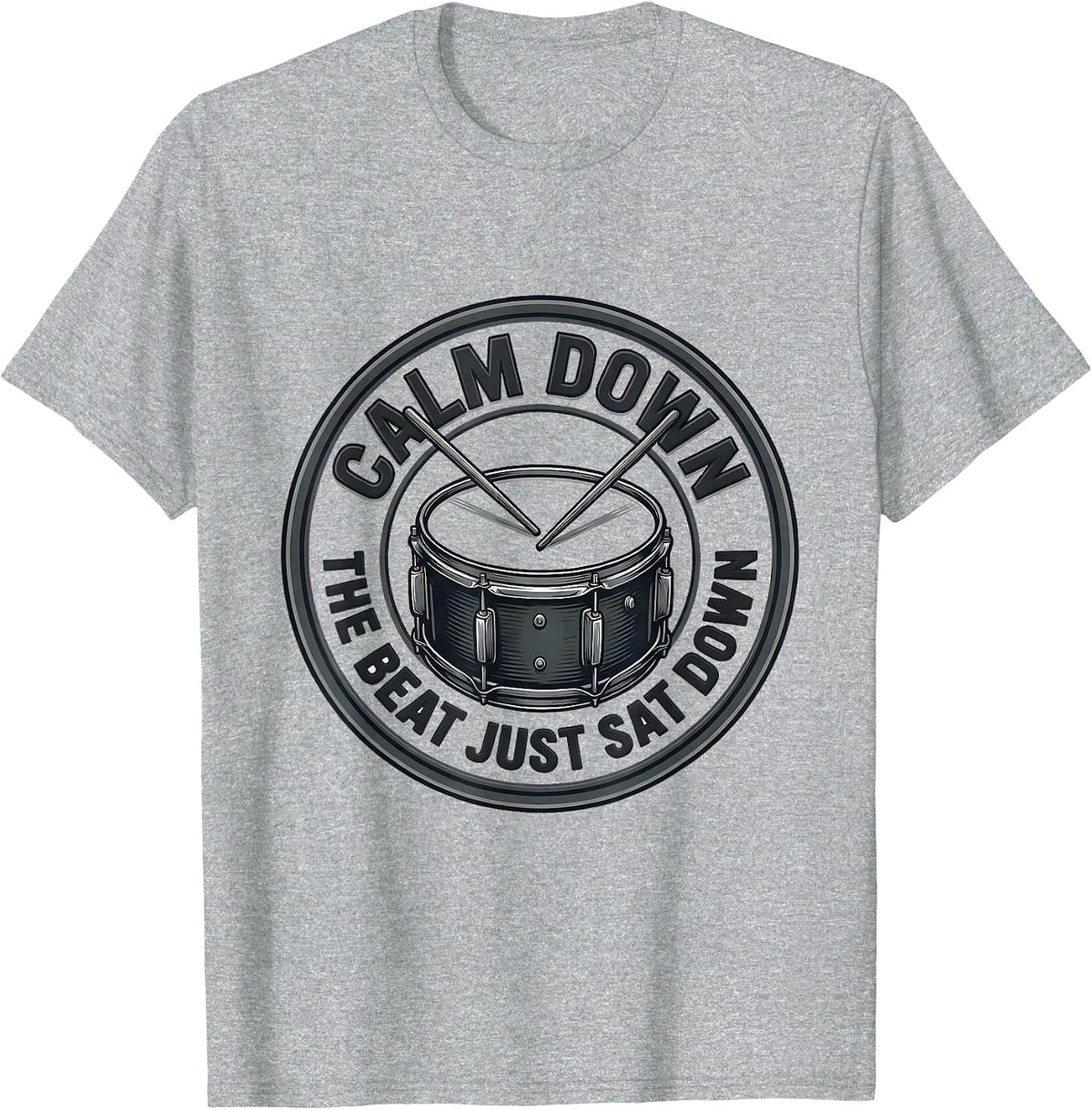 Men's Calm Down, The Beat Just Sat Down Funny Drummer Drumset T-Shirt - Heather Grey