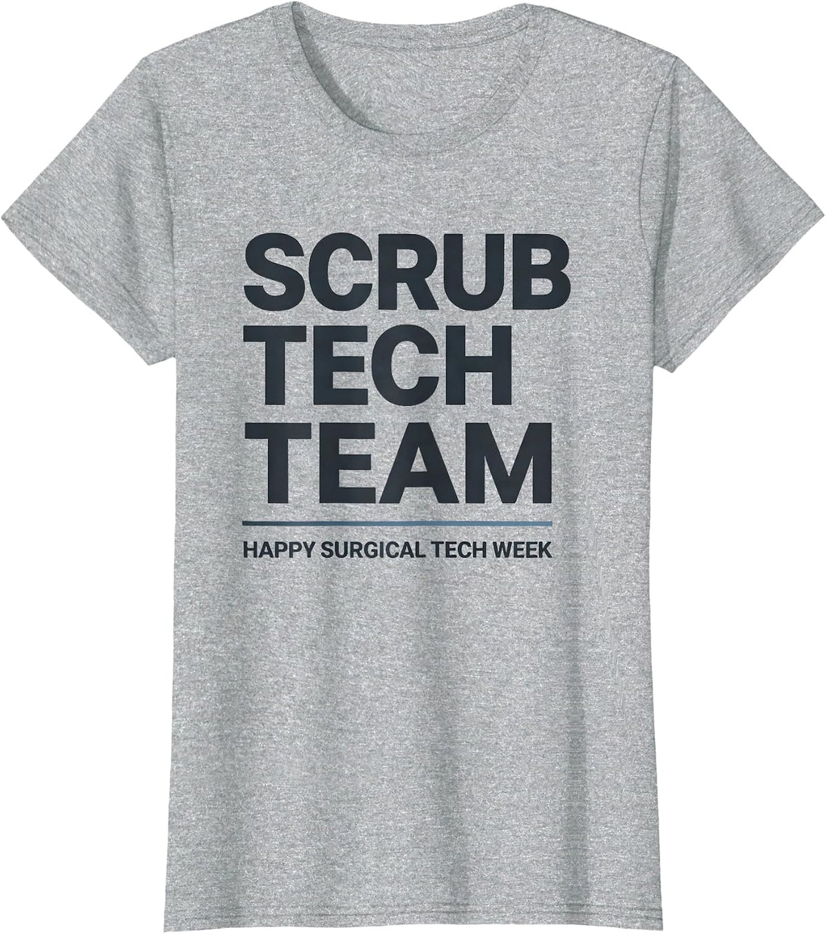 Scrub Tech Team Happy Surgical Tech Week PCT T-Shirt - Heather Grey