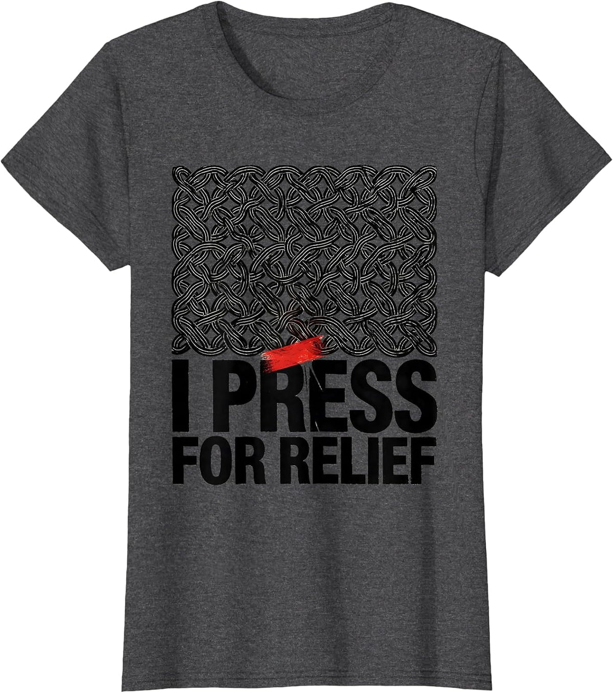 Women's I Press For Relief Funny Massage Therapist Occupational T-Shirt - Dark Heather Grey