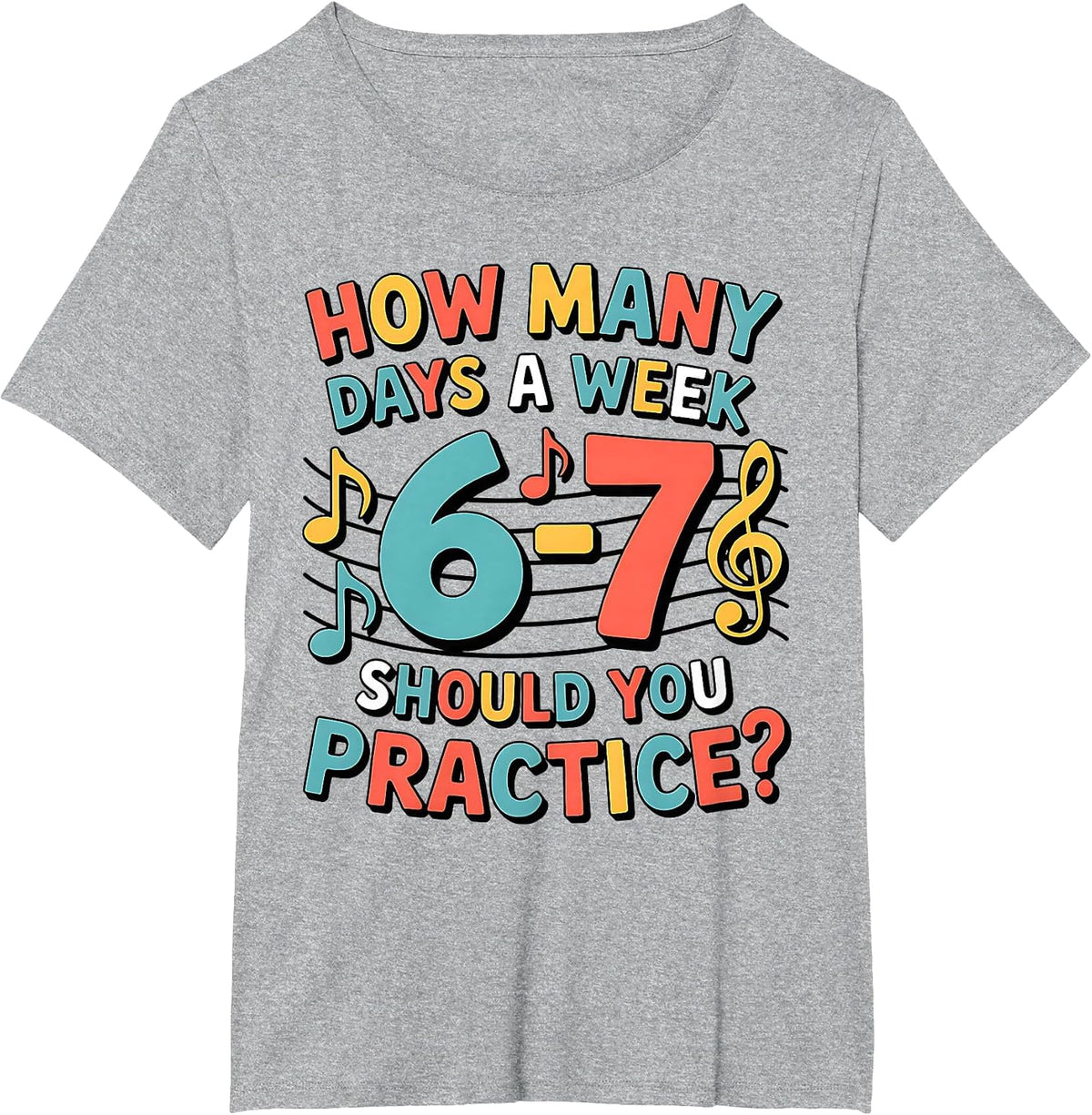 Funny 6 7 Meme Six Seven for Music Teacher T-Shirt - Heather Grey