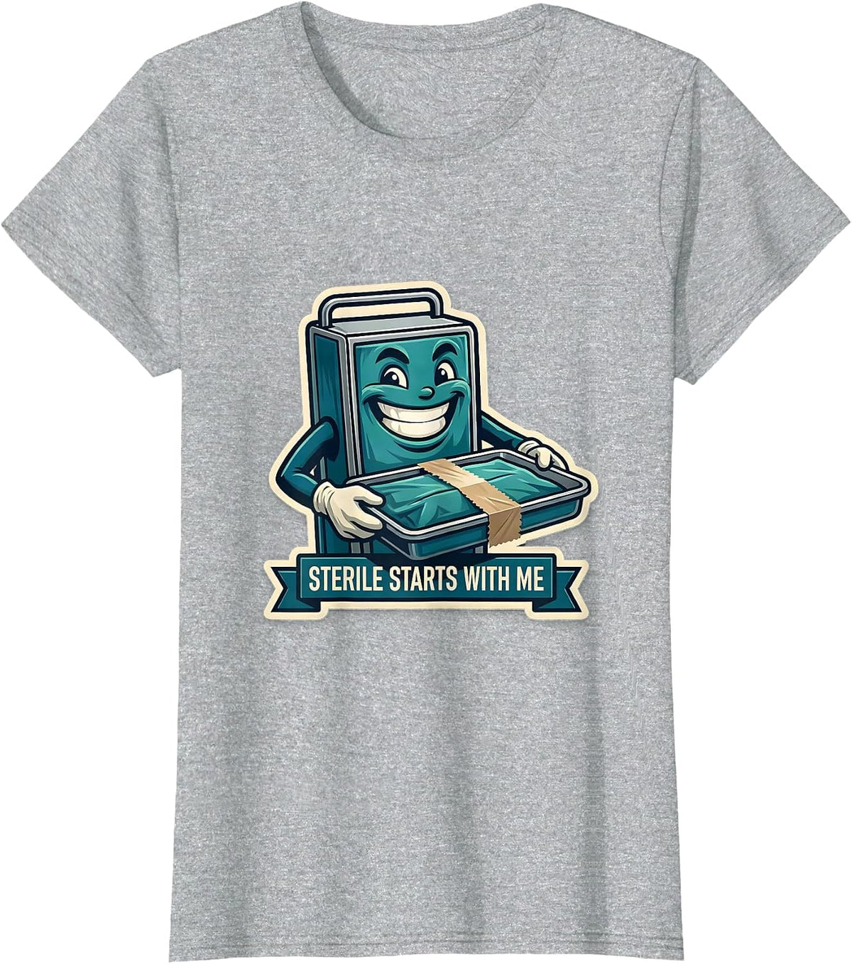 Sterile Starts With Me Funny Surgical Tech Occupational T-Shirt - Heather Grey