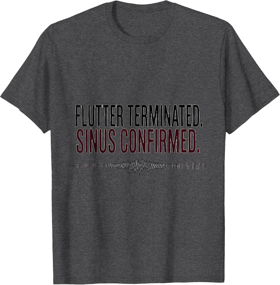 Men's FLUTTER TERMINATED SINUS CONFIRMED Funny Cardiology Nurse T-Shirt - Dark Heather Grey