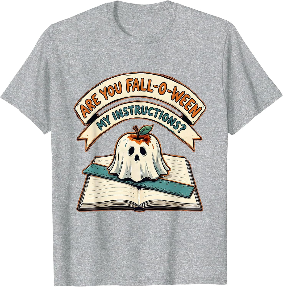Men's Are You Fall-O-Ween My Instructions Funny Teacher Halloween T-Shirt - Heather Grey