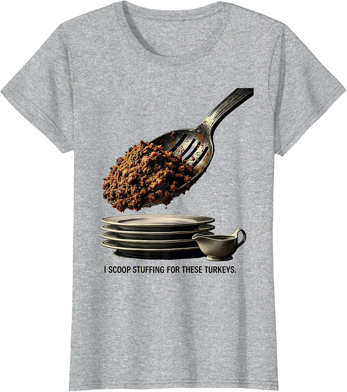 I Scoop Stuffing For These Turkeys Funny Thanksgiving Family T-Shirt - Heather Grey