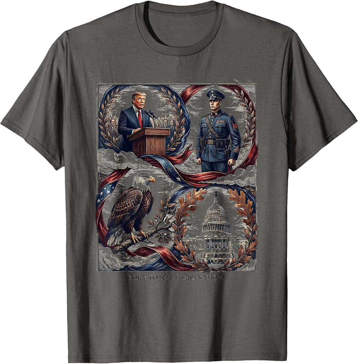 Born to Serve This Nation President Pride Design T-Shirt - Asphalt Grey