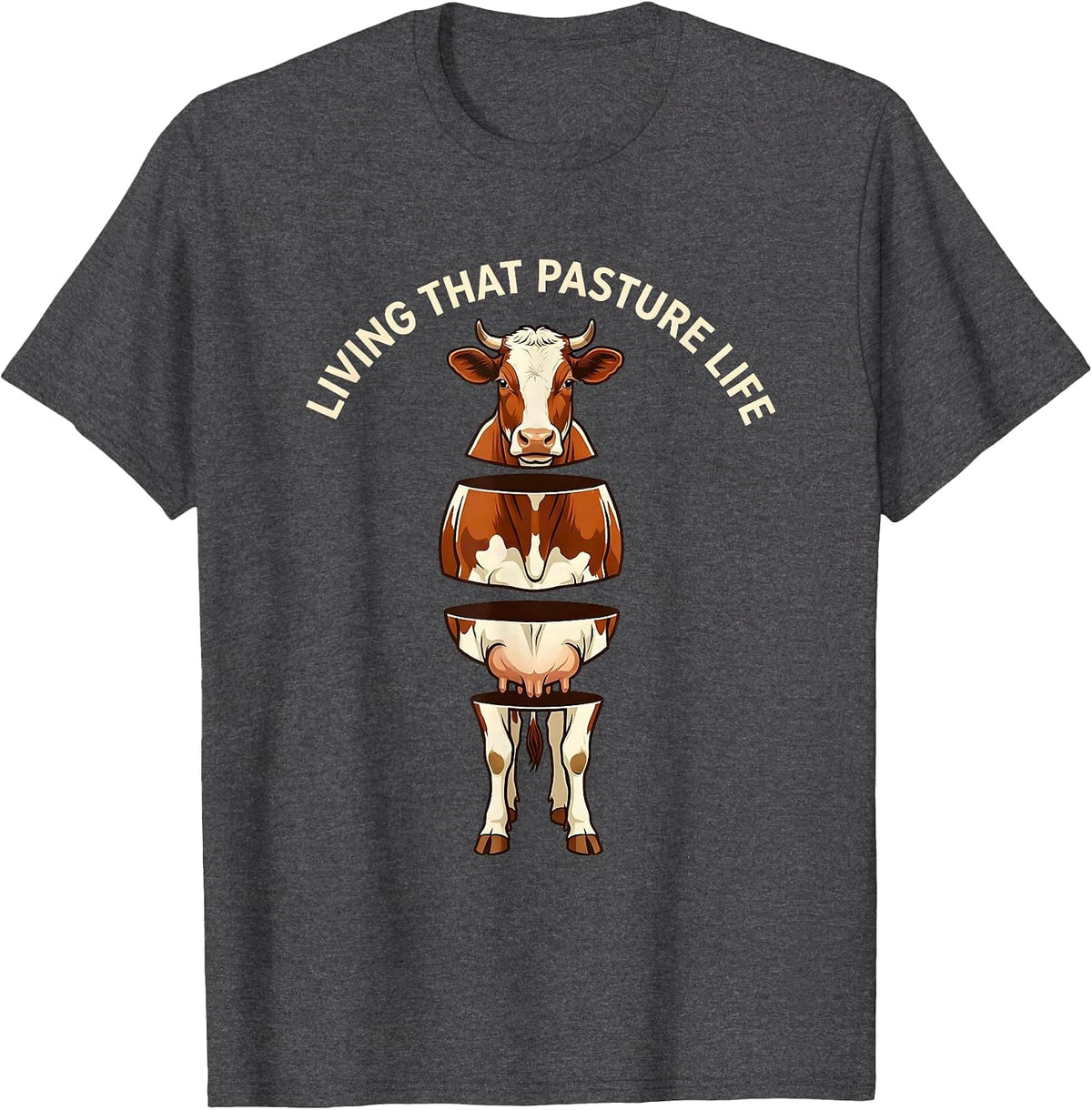 Living That Pasture Life Cow Lover Design T-Shirt - Dark Heather Grey