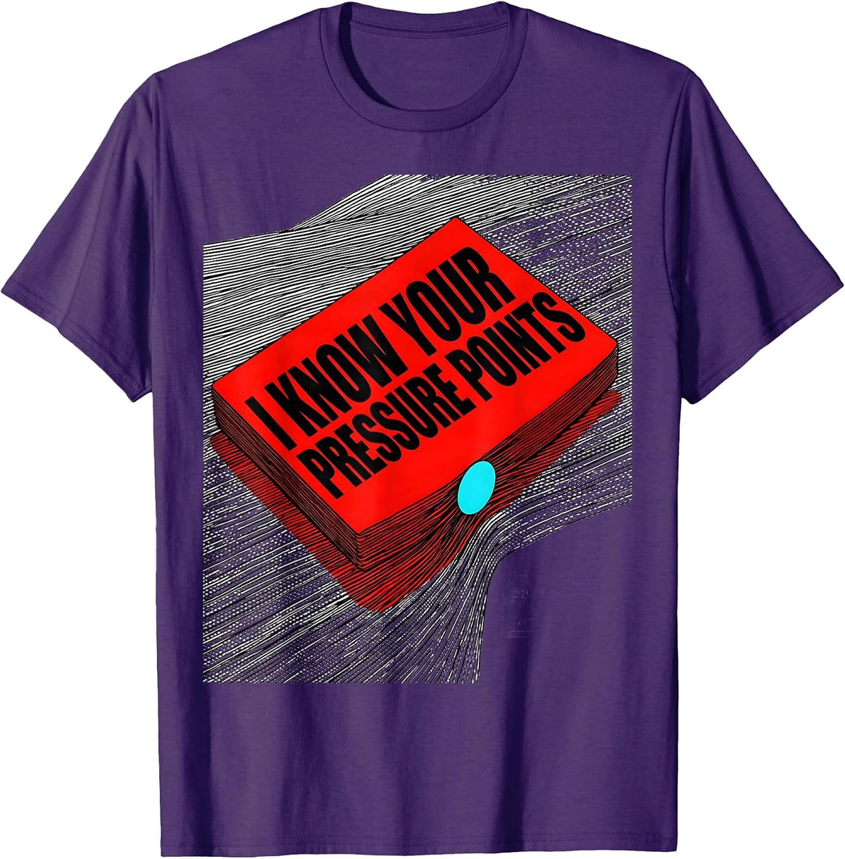 Men's I Know Your Pressure Points Funny Massage Therapist LMT Gift T-Shirt - Purple