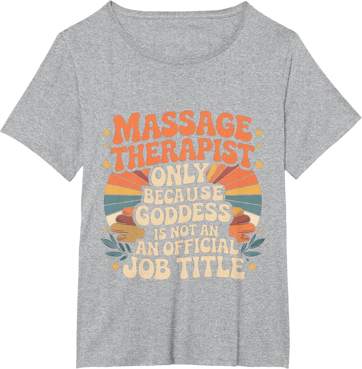 Massage Therapist Healing Goddess Unofficially - T-Shirt - Heather Grey