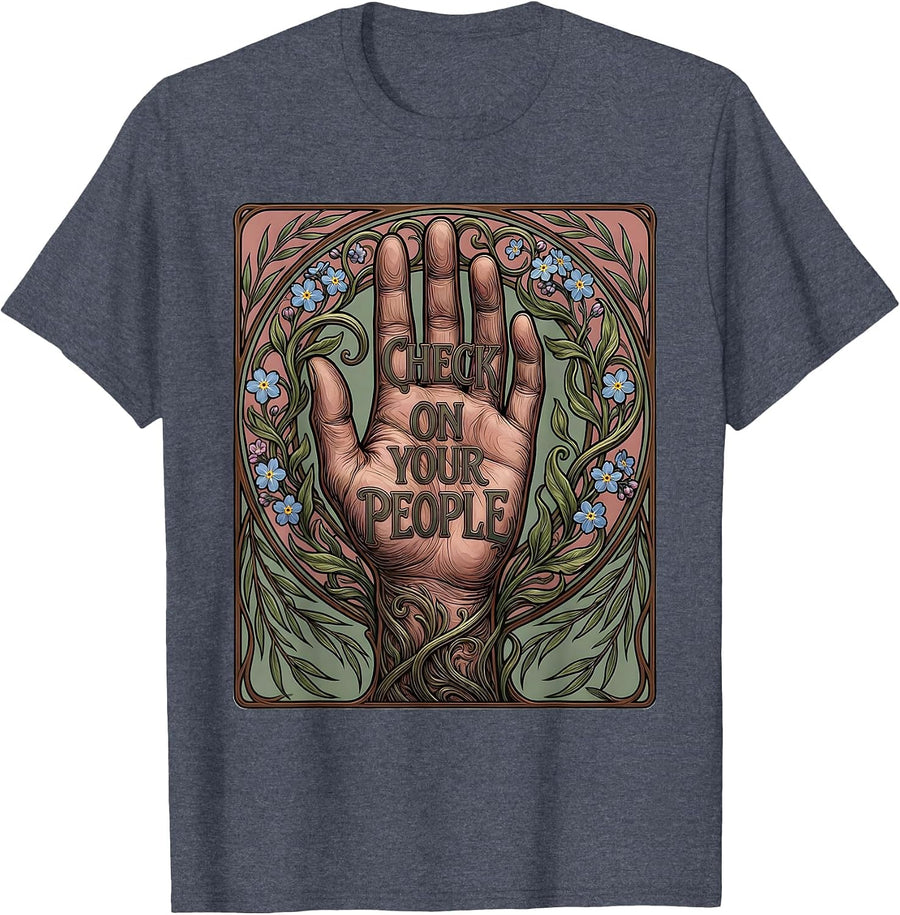 Check On Your People Mental Health Matters Design T-Shirt - Heather Blue