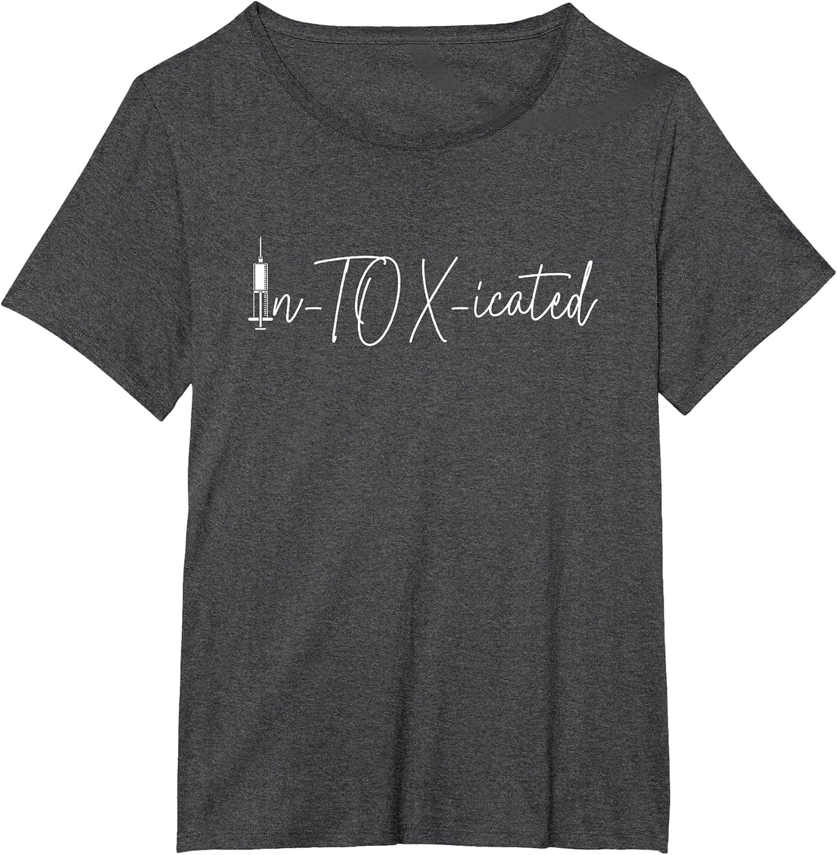 in-Tox-Icated Intoxicated Injection Nurse Injector T-Shirt - Dark Heather Grey