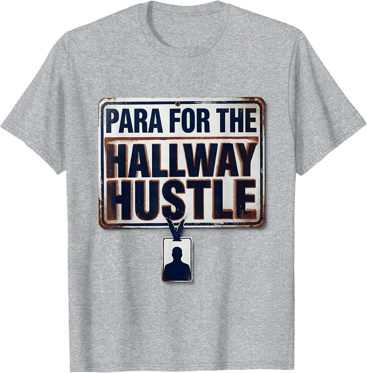 Men's Para For The Hallway Hustle Funny Paraprofessional T-Shirt - Heather Grey