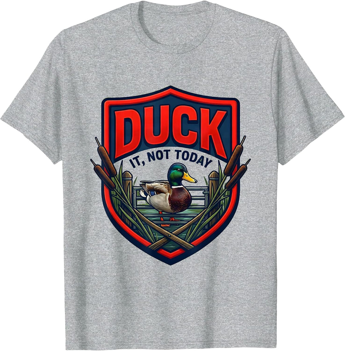 Men's Duck It, Not Today Funny Duck Hunter Emblem Novelty Gift T-Shirt - Heather Grey