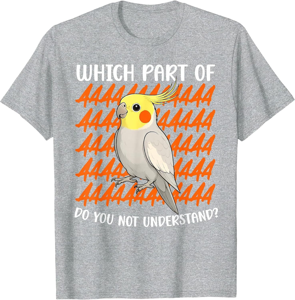 Cockatiel Parrot Owner Funny Cockatiel Lover T-Shirt - Heather Grey