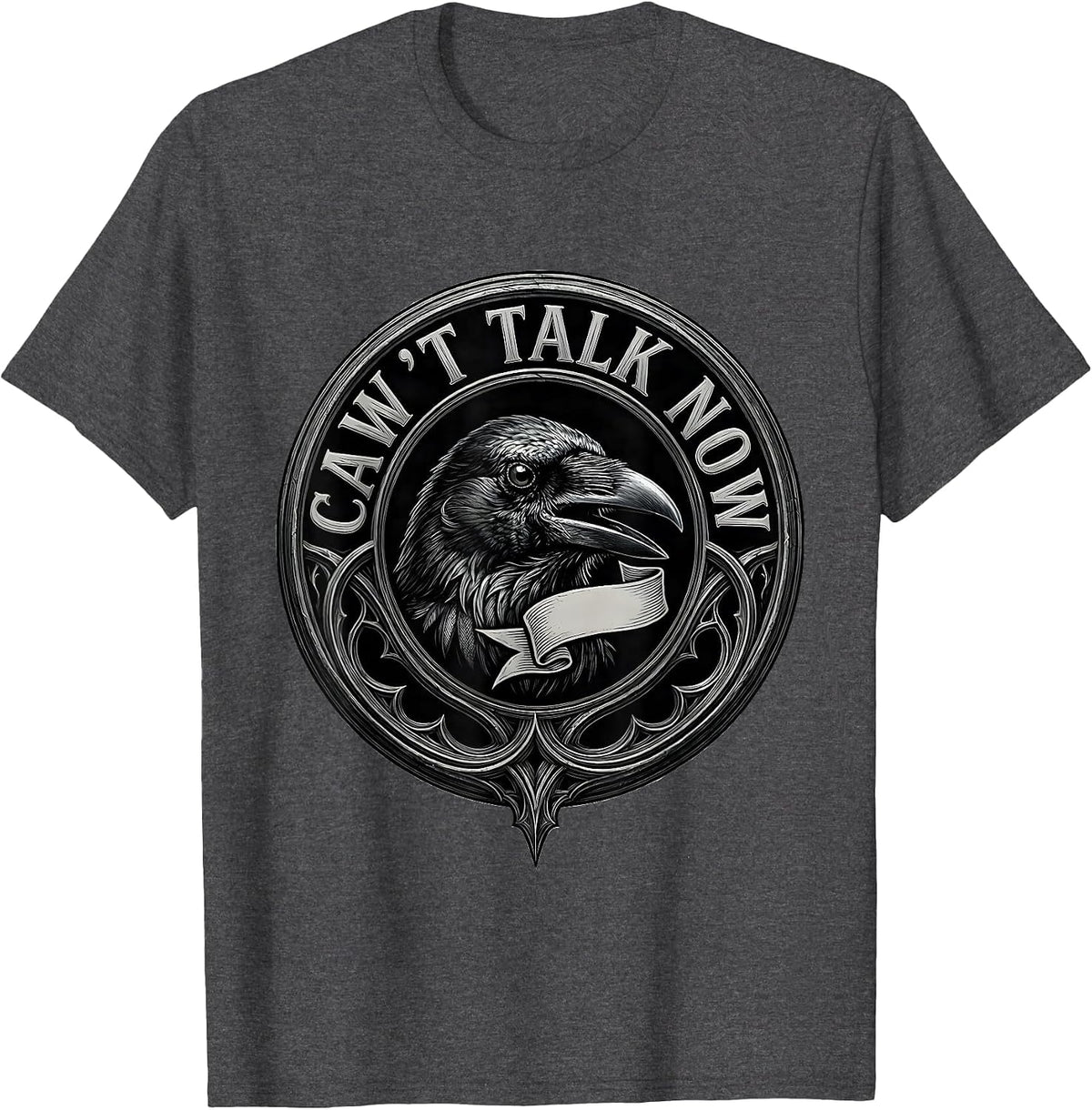 Men's Caw't Talk Now Gothic Crow Dark Humor Whimsical Bird Lover T-Shirt - Dark Heather Grey