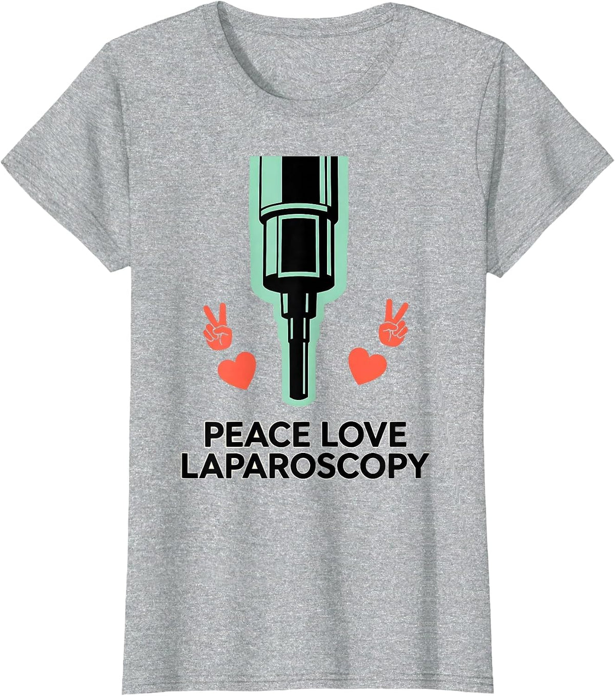 Peace Love Laparoscopy Funny Surgical Tech Surgeon Gifts T-Shirt - Heather Grey