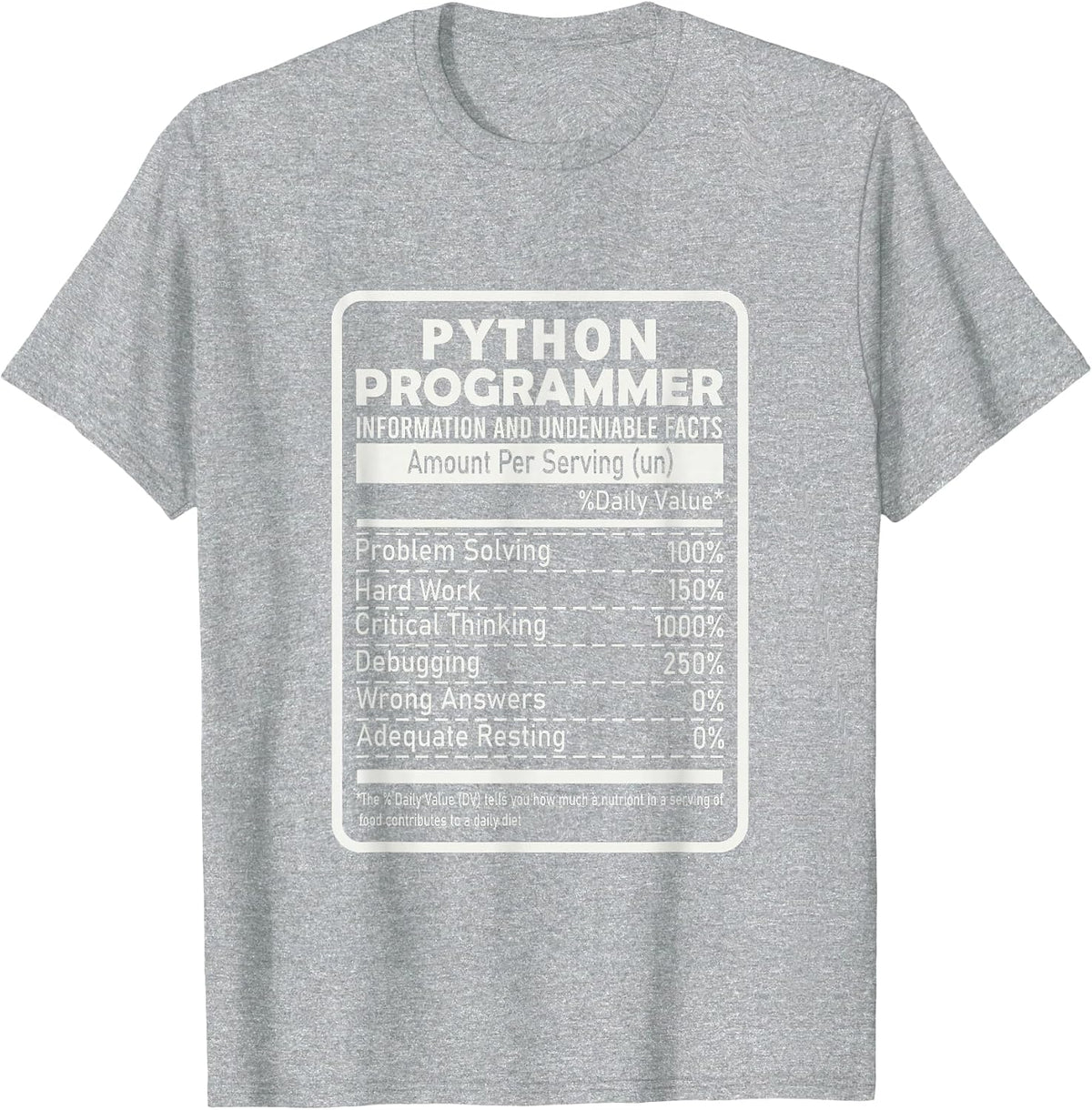 Funny Python Programmer Nutritional Facts Python Programming T-Shirt - Heather Grey