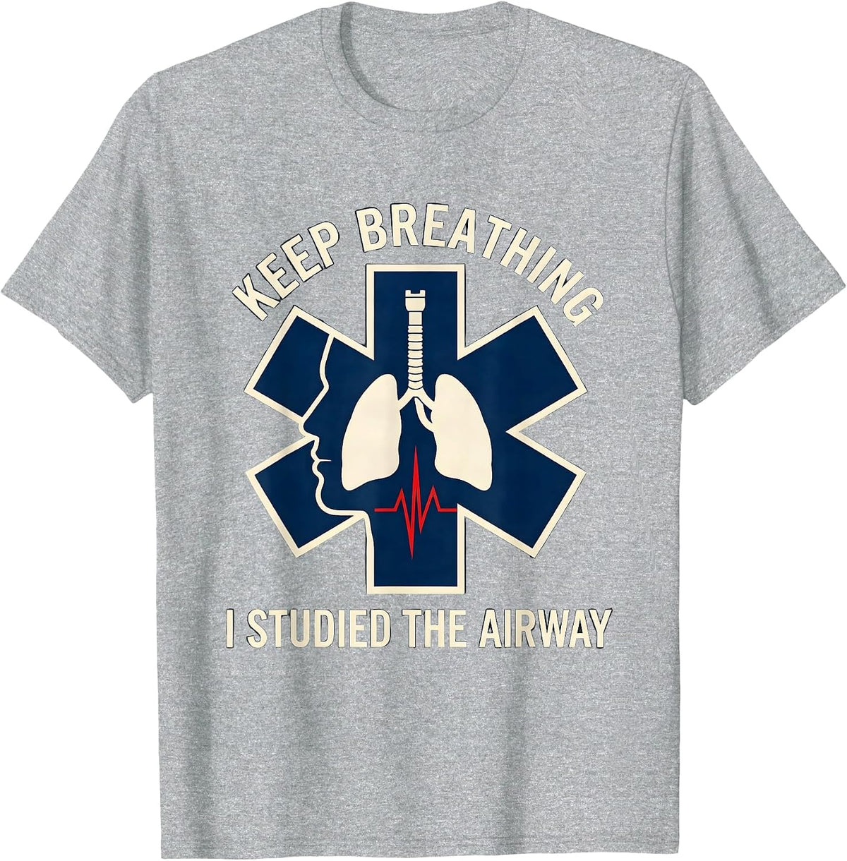 Men's Keep Breathing I Studied The Airway Funny EMT Paramedic EMS T-Shirt - Heather Grey