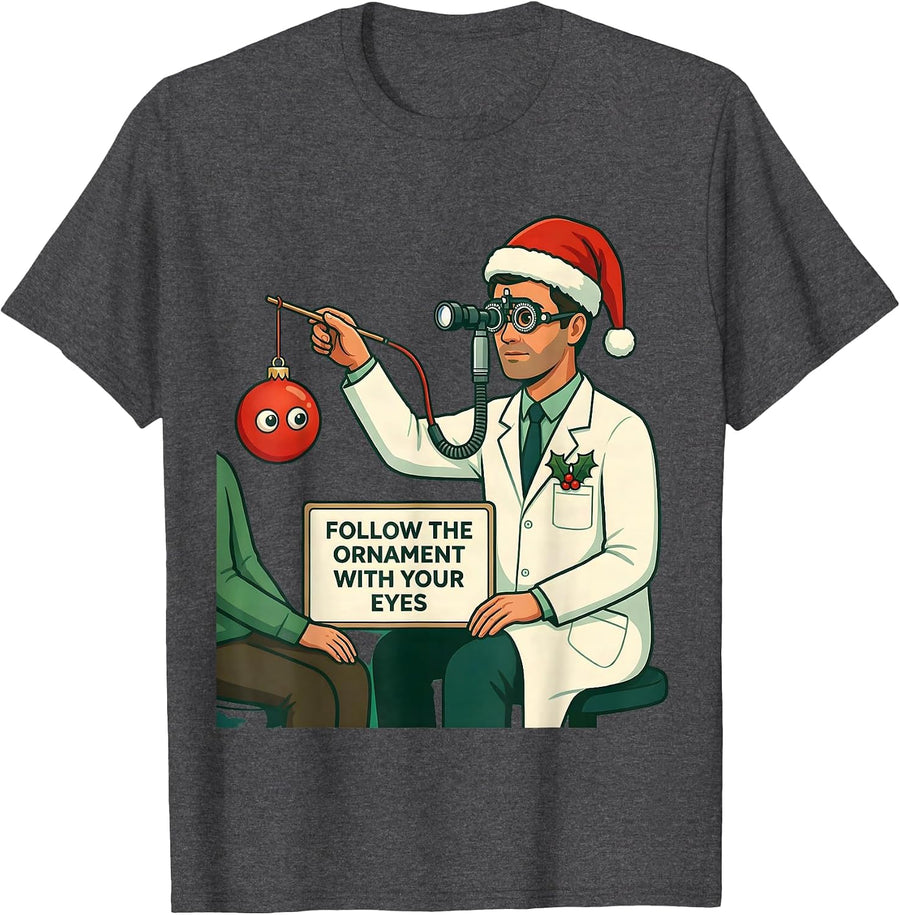 Men's Follow The Ornament With Your Eyes Funny Optometrist T-Shirt - Dark Heather Grey