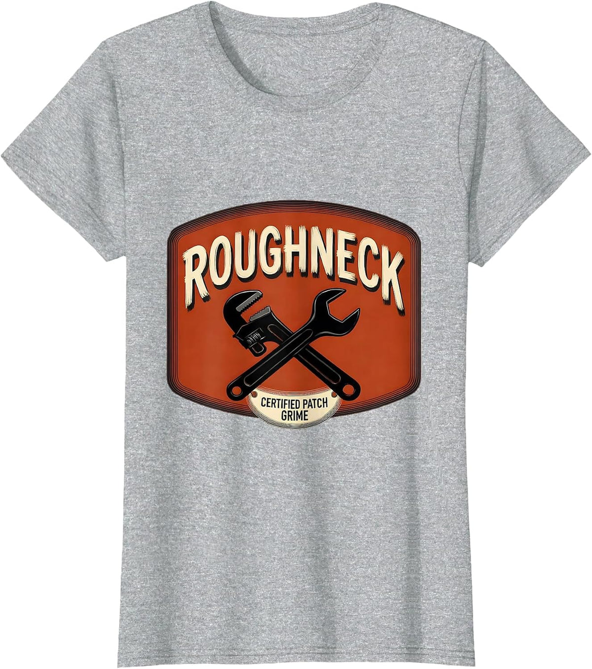 Women's Roughneck Certified Patch Grime Oilfield Worker Rugged T-Shirt - Heather Grey