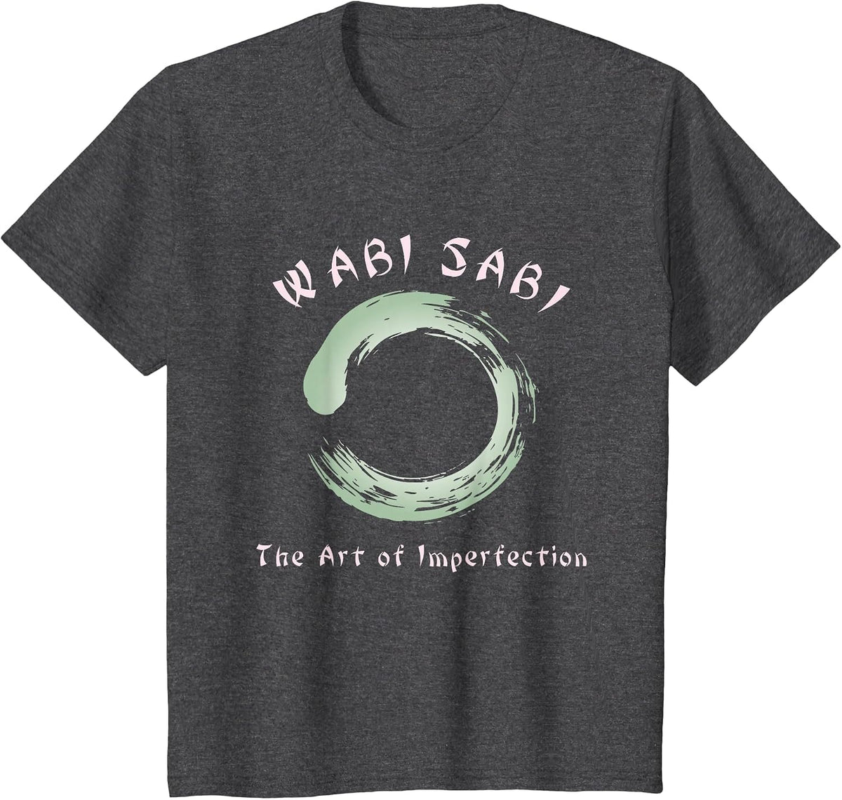 Wabi Sabi Zen Buddhism Philosophy T-Shirt T-Shirt - Dark Heather Grey