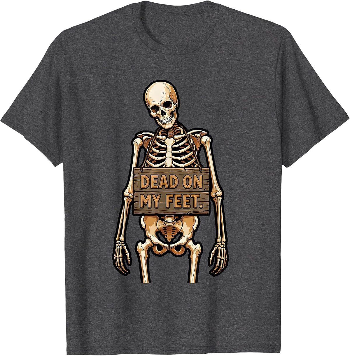 Dead on My Feet Skeleton Graphic Design T-Shirt - Dark Heather Grey