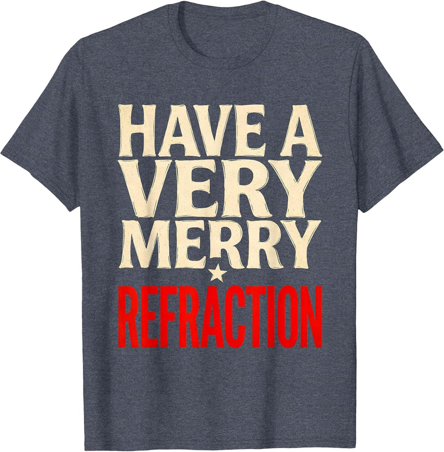 Have A Very Merry Refraction Funny Optometrist Christmas T-Shirt - Heather Blue