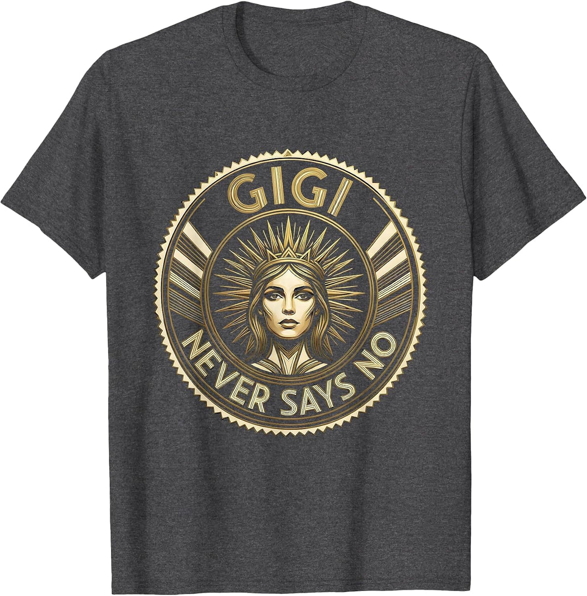 Gigi Never Says No Grandma Design T-Shirt - Dark Heather Grey