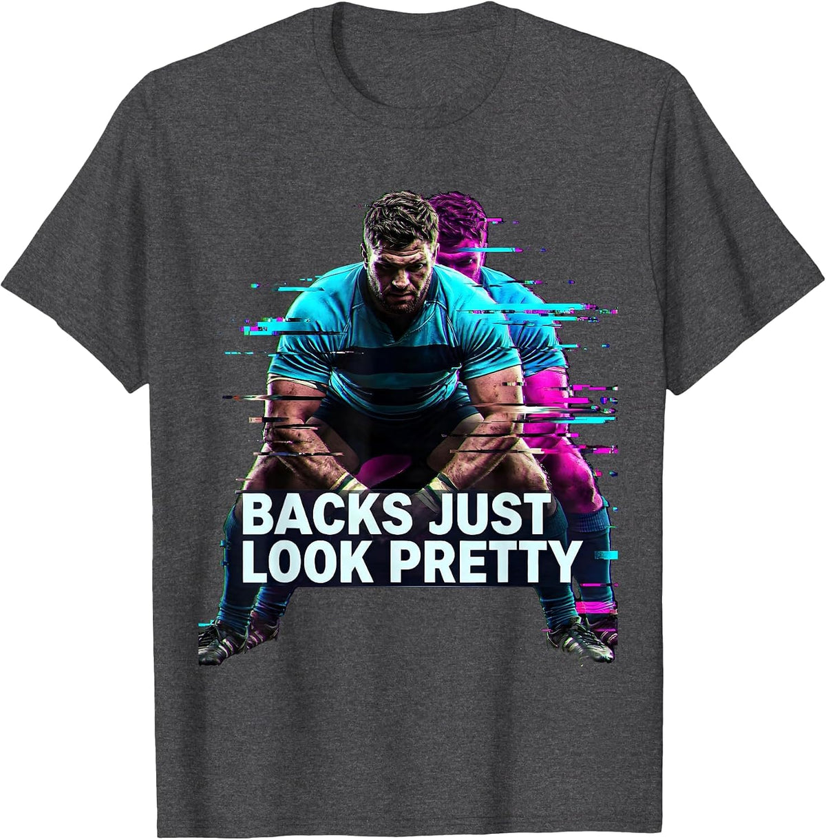 Backs Just Look Pretty Funny Rugby Design T-Shirt - Dark Heather Grey