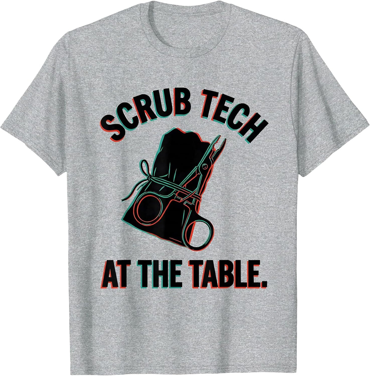Men's Scrub Tech At The Table Funny Surgical Tech Occupational T-Shirt - Heather Grey