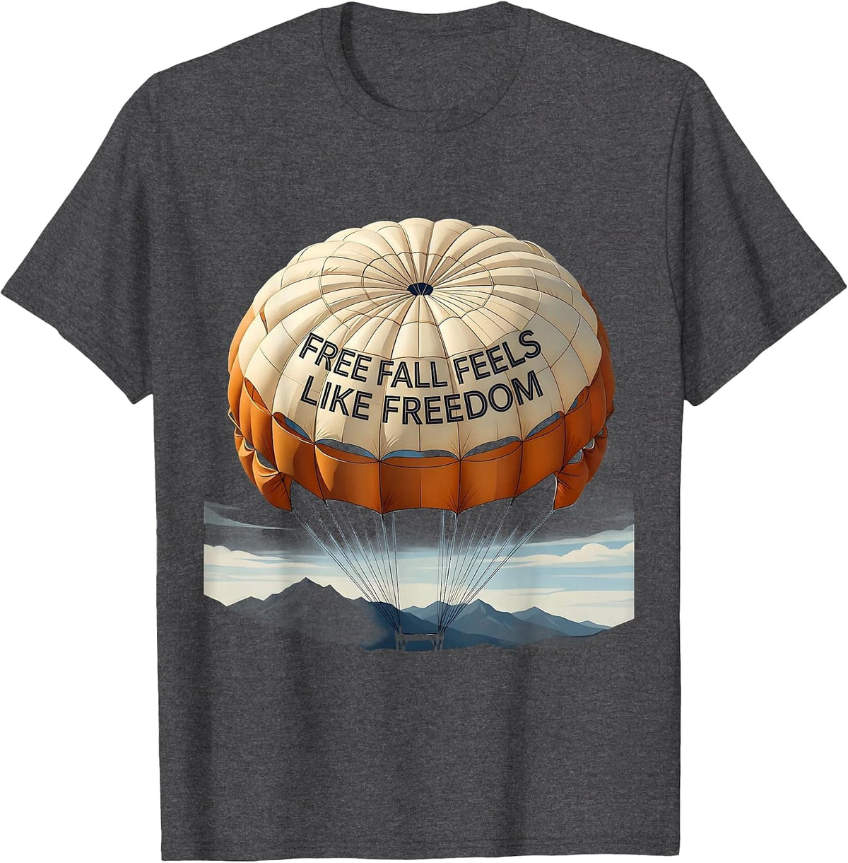 Free Fall Feels Like Freedom Skydiving Design T-Shirt - Dark Heather Grey
