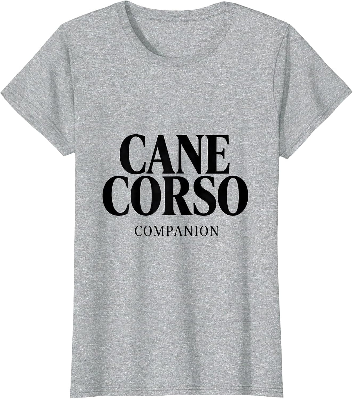 Women's Cane Corso Companion Funny Dog Lover Pet Owner Humor T-Shirt - Heather Grey