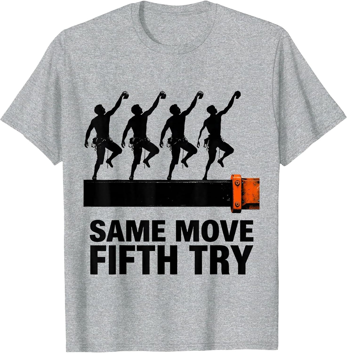 Men's Same Move, Fifth Try Funny Rock Climbing Bouldering Humor T-Shirt - Heather Grey