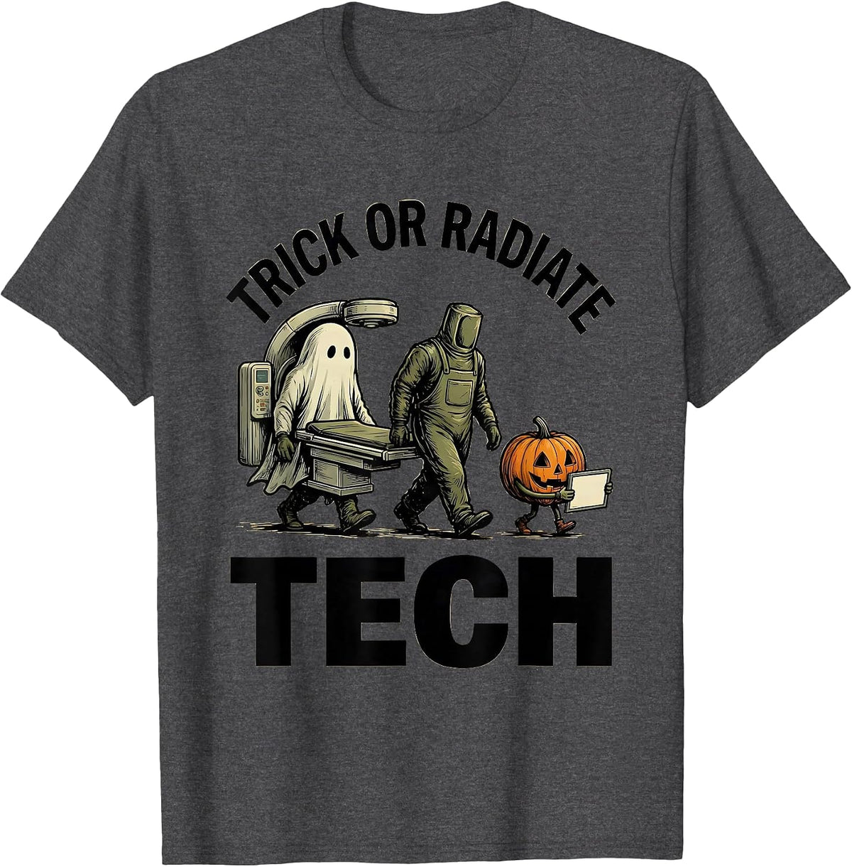 Trick Or Radiate Tech Funny Radiology Tech Halloween Humor T-Shirt - Dark Heather Grey