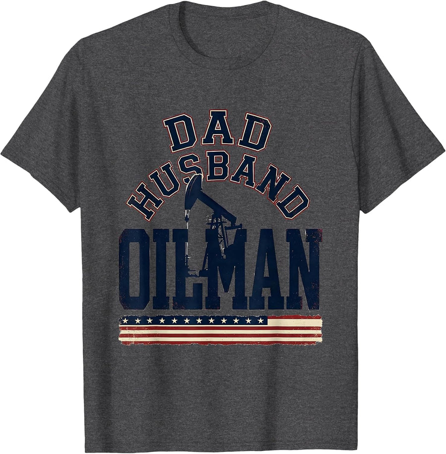 Men's Dad Husband Oilman Sports Patriotic Oilfield Worker Gift T-Shirt - Dark Heather Grey