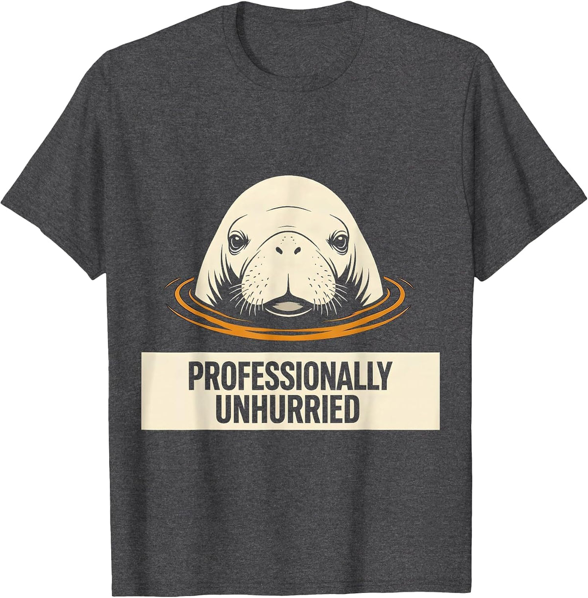 Professionally Unhurried Minimalist Manatee Lover Funny Sea T-Shirt - Dark Heather Grey