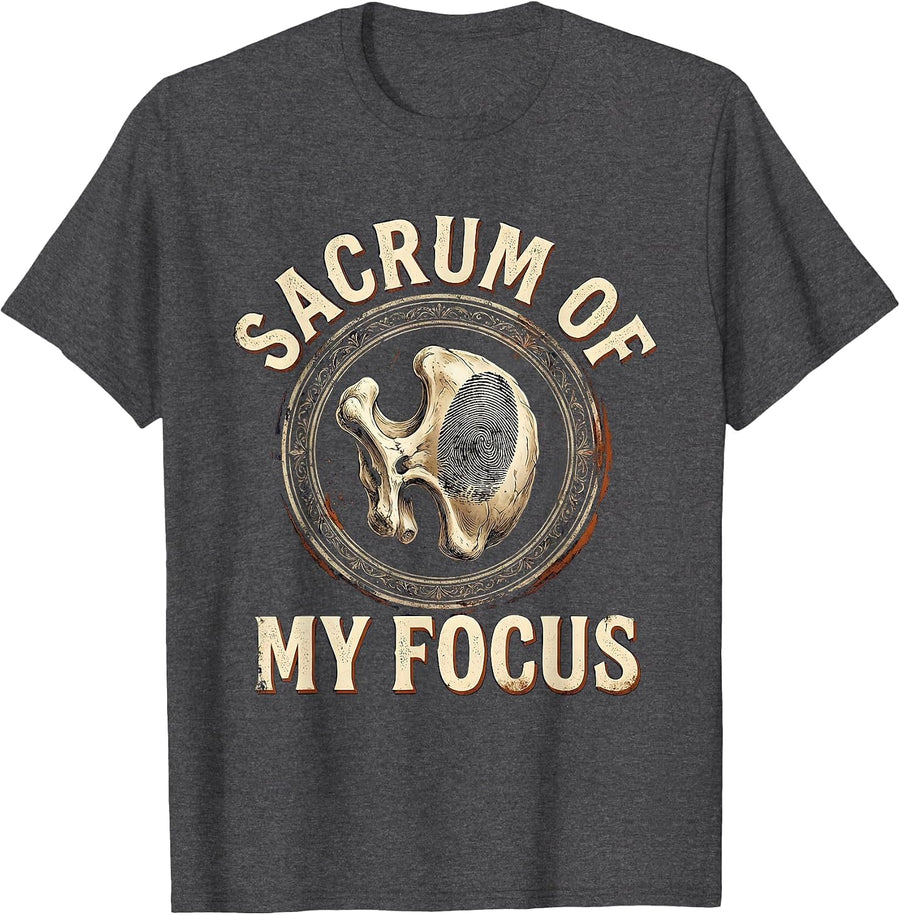 Men's Sacrum of My Focus Vintage Massage Therapist LMT Humor T-Shirt - Dark Heather Grey