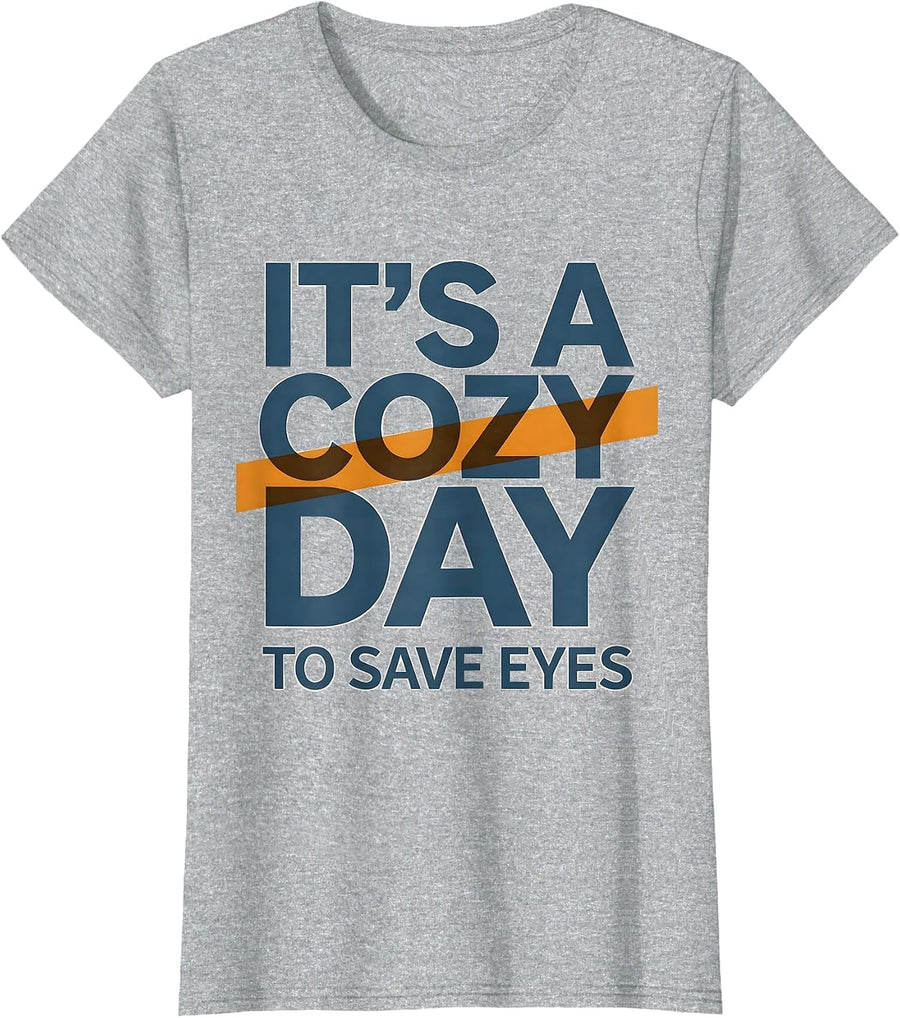 It's A Cozy Day To Save Eyes Cute Optometrist Eye-Care Team T-Shirt - Heather Grey