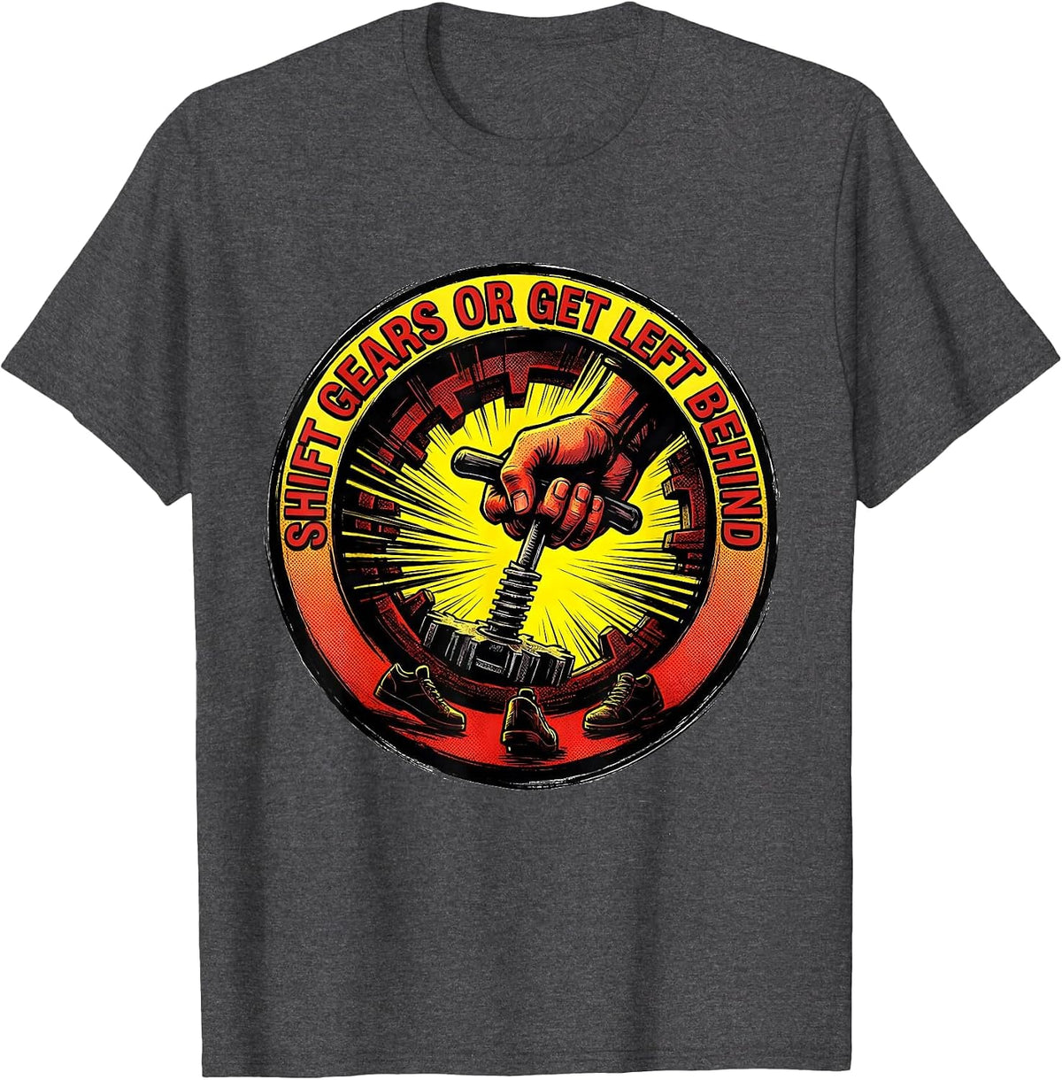 Shift Gears Or Get Left Behind Comic Book Car Guy Stick T-Shirt - Dark Heather Grey