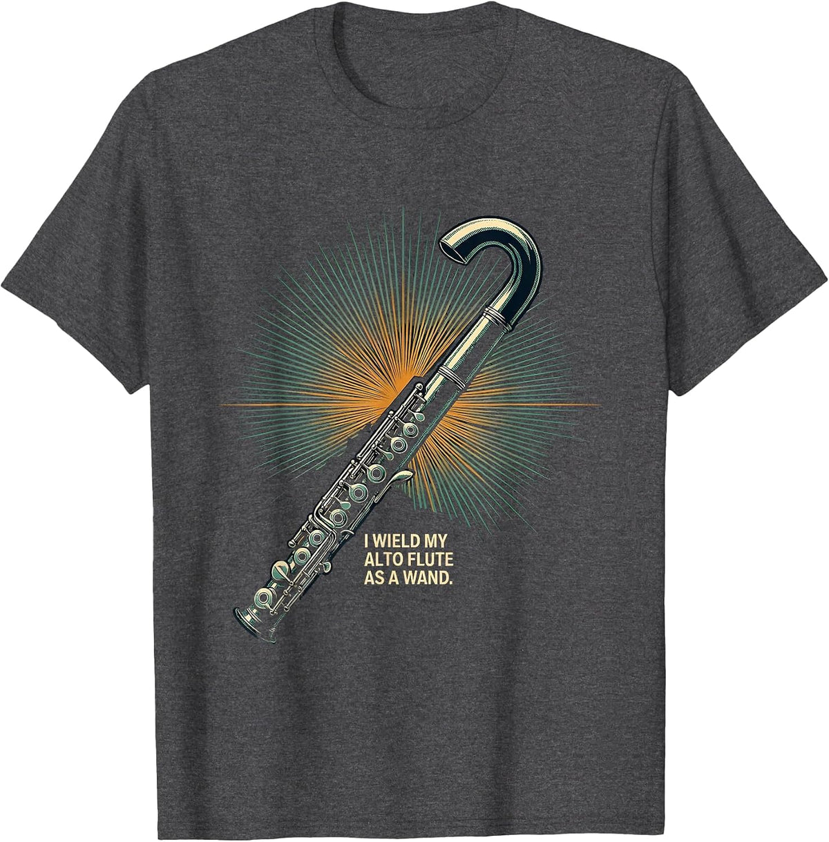 Men's I Wield My Alto Flute As A Wand Whimsical Band Musician Gift T-Shirt - Dark Heather Grey