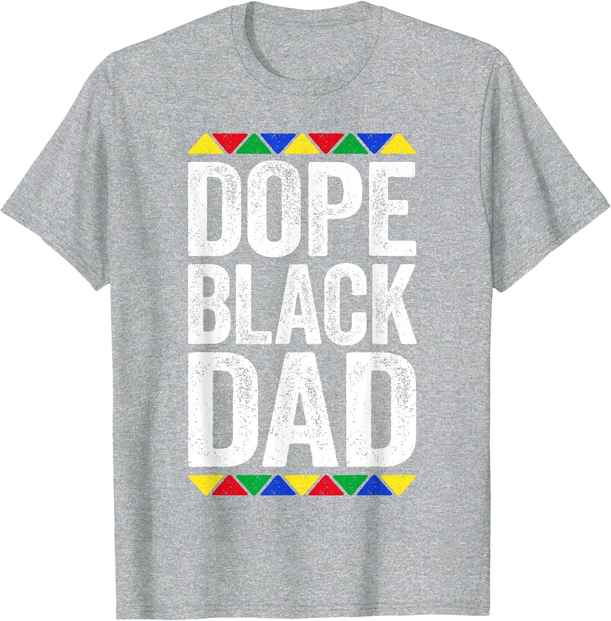 Dope Black Dad Shirt Father Black History Month T-Shirt - Heather Grey