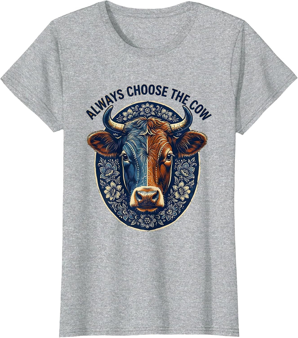 Women's Always Choose The Cow Funny Cattle Lover Design T-Shirt - Heather Grey